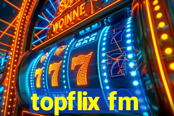 topflix fm